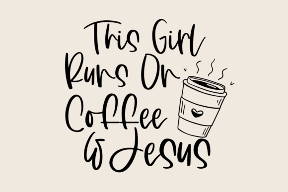 Branding with This Girl Runs off Coffee and Jesus SVG