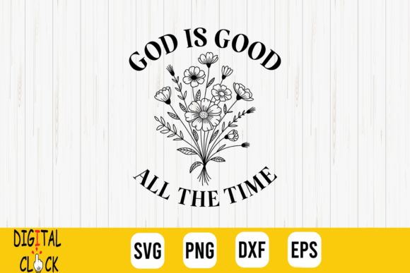 God is Good All the Time: A Versatile Christian Graphics Asset