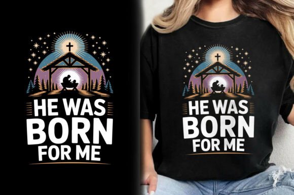 He Was Born for Me: A Christmas T-Shirt Design Review