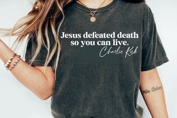 Jesus Defeated Death so You Can Live Svg: A Unique T-Shirt Design
