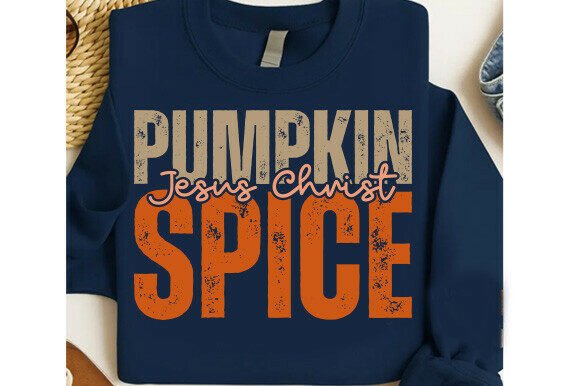Pumpkin Spice Jesus Christ, Jesus SVG for T-Shirt Designs & Graphics