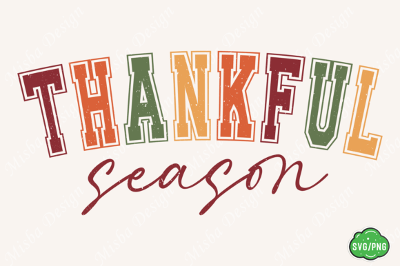 Thankful Season SVG, Fall Christian PNG for T-Shirt Designs