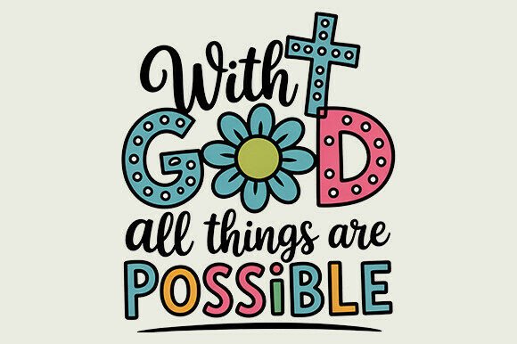 With God All Things: A Versatile Christian PNG for T-Shirts